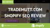 Trademutt.com Shopify SEO Review